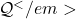 \mathcal{Q}^</em>